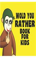 Would You Rather Book For Kids