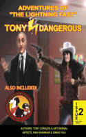 Adventures Of The Lightning Fast Tony Dangerous Issue 2