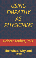 Using Empathy as Physicians