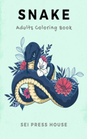 Snake Adults Coloring Book: An Adult Coloring Book Centaur Stress Relief Coloring Book: 30+ Realistic SNAKES for Coloring Stress Relieving