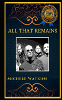 All That Remains: Famous Metalcore Band, the Original Anti-Anxiety Adult Coloring Book