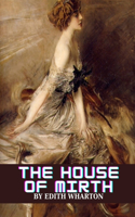 The House of Mirth by Edith Wharton