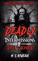 Deadly Intermissions II - The Hoard