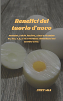 Benefici del tuorlo d'uovo