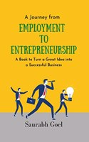 A Journey from Employment to Entrepreneurship
