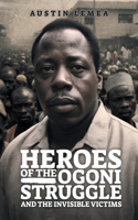 Heroes of the Ogoni Struggle