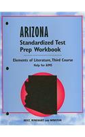 Arizona Elements of Literature Standardized Test Prep Workbook, Third Course: Help for AIMS