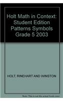 Holt Math in Context: Student Edition Patterns Symbols Grade 5 2003