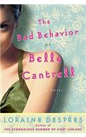 The Bad Behavior of Belle Cantrell
