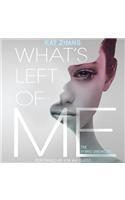 What's Left of Me