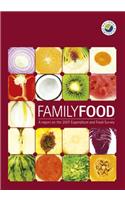 Family Food: A Report on the () Expenditure and Food Survey (Title Was: National Food Survey () - Annual Report on Household Food Consumption & Expenditure)