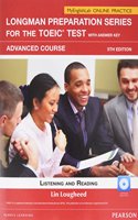 Longman Prep Series for the Toeic Test: Listening and Reading Adv Sb W/CD-Rom/AK & Mel - W/O Itest