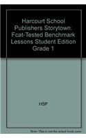 Harcourt School Publishers Storytown: Fcat-Tested Benchmark Lessons Student Edition Grade 1