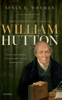 Useful Knowledge of William Hutton