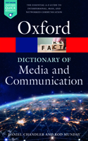 A Dictionary of Media and Communication: (Oxford Quick Reference)