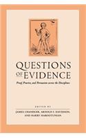 Questions of Evidence: Proof, Practice, and Persuasion across the Disciplines