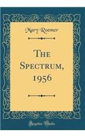 The Spectrum, 1956 (Classic Reprint)