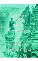 Europe In The Twentieth Century (Weidenfeld & Nicolson 50 years)