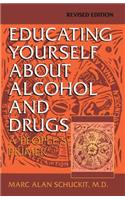 Educating Yourself about Alcohol and Drugs
