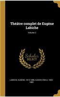 Théâtre complet de Eugène Labiche; Volume 2