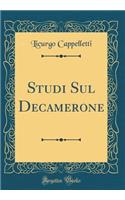 Studi Sul Decamerone (Classic Reprint)