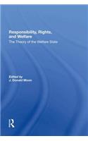 Responsibility, Rights, And Welfare