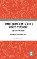 Female Combatants after Armed Struggle