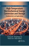 High-Temperature Electrochemical Energy Conversion and Storage