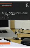 Exploring Professional Communication: Language in Action(Routledge Introductions to Applied Linguistics)