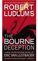 Robert Ludlum's (Tm) the Bourne Deception: A New Jason Bourne Novel(7 Jason Bourne)
