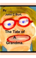 The Tale of A Grandma.