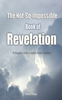 Not-So-Impossible Book of Revelation