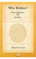 Why Hidden? Divine Hiddenness, Love and Revelation