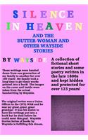 Silence in Heaven And The Butter-Woman And Other Wayside Stories