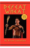 Defeat Wheat