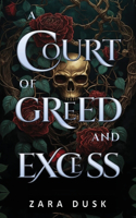 Court of Greed and Excess