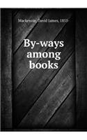 By-Ways Among Books