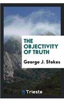 The Objectivity of Truth