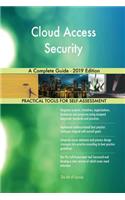 Cloud Access Security A Complete Guide - 2019 Edition
