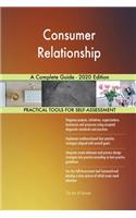 Consumer Relationship A Complete Guide - 2020 Edition