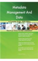 Metadata Management And Data A Complete Guide - 2020 Edition