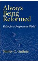 Always being reformed