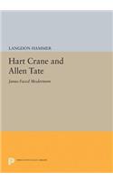 Hart Crane and Allen Tate: Janus-Faced Modernism