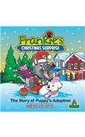 Frankie's Christmas Surprise: The Story of Puppy's Adoption