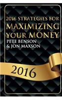 2016 Strategies for Maximizing Your Money