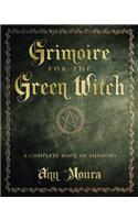 Grimoire for the Green Witch