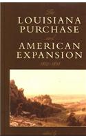 Louisiana Purchase and American Expansion, 1803-1898