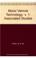 Motor Vehicle Technology: v. 1: Associated Studies