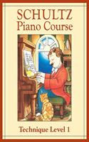Schultz Piano Course: Technique, Level 1