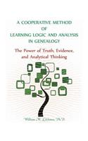 A Cooperative Method of Learning Logic and Analysis in Genealogy: The Power of Truth, Evidence, and Analytical Thinking